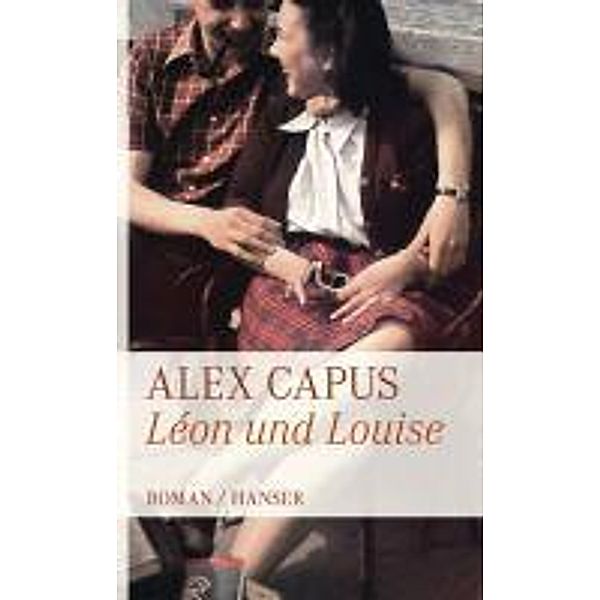Léon und Louise, Alex Capus
