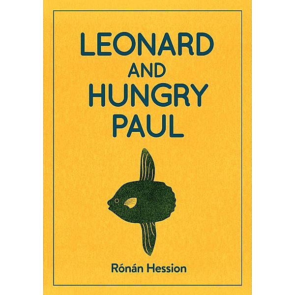 LEONARD AND HUNGRY PAUL, Ronan Hession