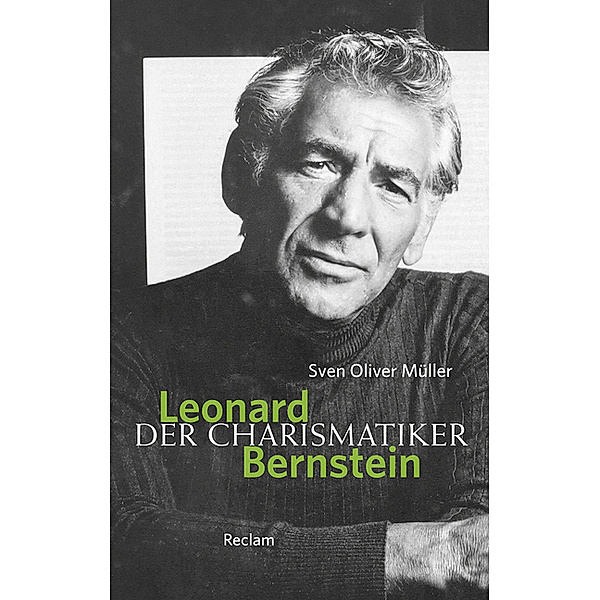 Leonard Bernstein, Sven Oliver Müller