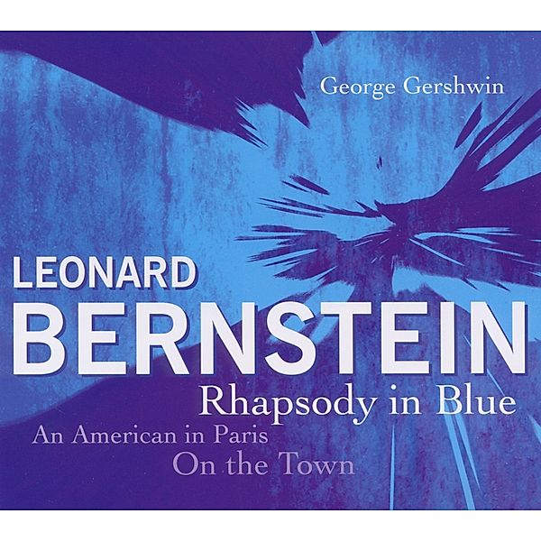 Leonard Bernstein - Rhapsody in Blue, CD, George Gershwin, Leonard Bernstein