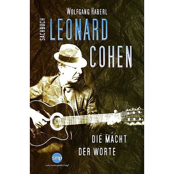 Leonard Cohen, Wolfgang Haberl