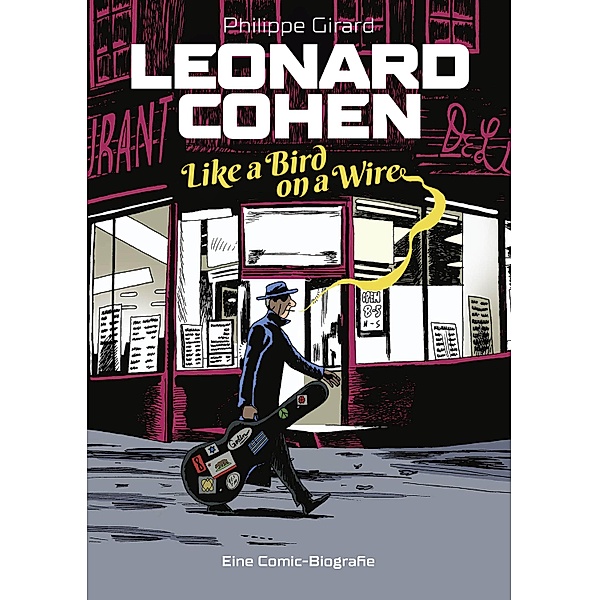 Leonard Cohen - Like a Bird on a Wire, Philippe Girard