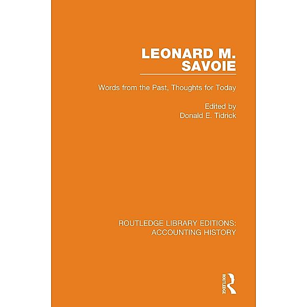 Leonard M. Savoie / Routledge Library Editions: Accounting History Bd.32