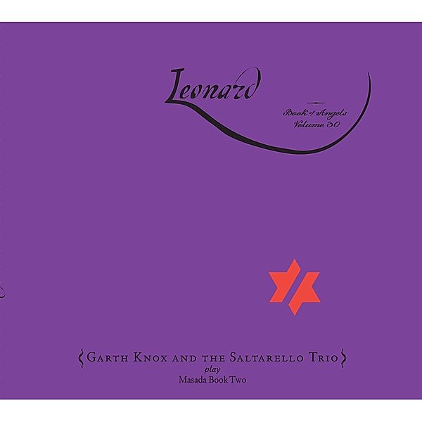 Leonard/The Book Of Angels Vol.30, Garth Knox & Saltarello Trio