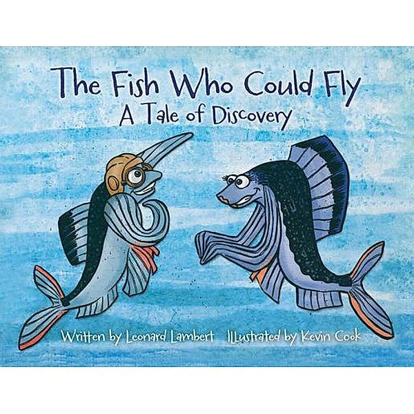 Leonard W. Lambert: The Fish Who Could Fly, Leonard W. Lambert