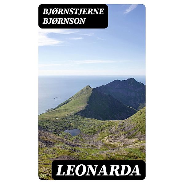 Leonarda, Bjørnstjerne Bjørnson