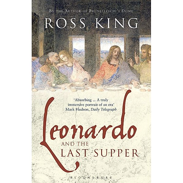 Leonardo and the Last Supper, Ross King