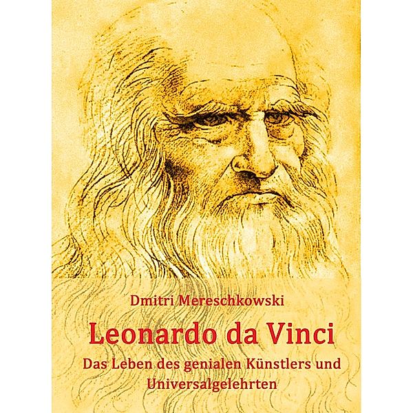 Leonardo da Vinci, Dmitri Sergejewitsch Mereschkowski