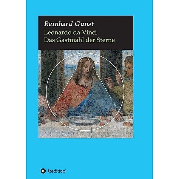 Leonardo da Vinci, Reinhard Gunst