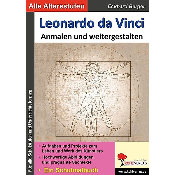 Leonardo da Vinci ... anmalen und weitergestalten / Bedeutende Künstler ... anmalen und weitergestalten, Eckhard Berger