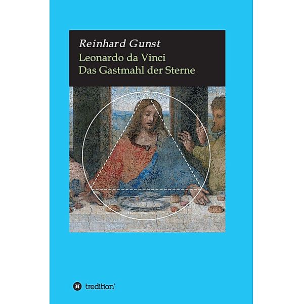 Leonardo da Vinci / Biblische Mythen Bd.1, Reinhard Gunst