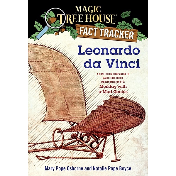 Leonardo da Vinci / Magic Tree House (R) Fact Tracker Bd.19, Mary Pope Osborne, Natalie Pope Boyce