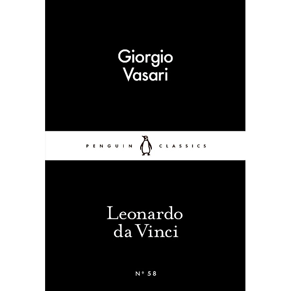 Leonardo da Vinci / Penguin Little Black Classics, Giorgio Vasari