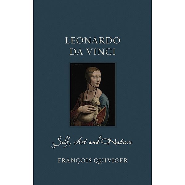 Leonardo da Vinci / Renaissance Lives, Quiviger Francois Quiviger