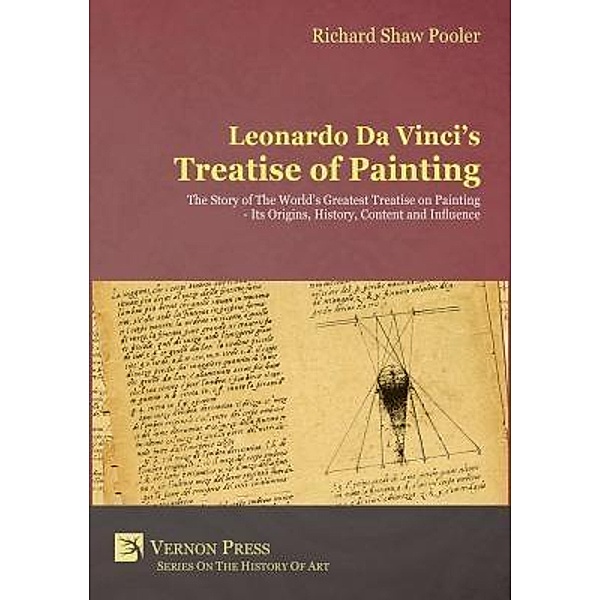 Leonardo Da Vinci's Treatise of Painting, Richard Shaw Pooler