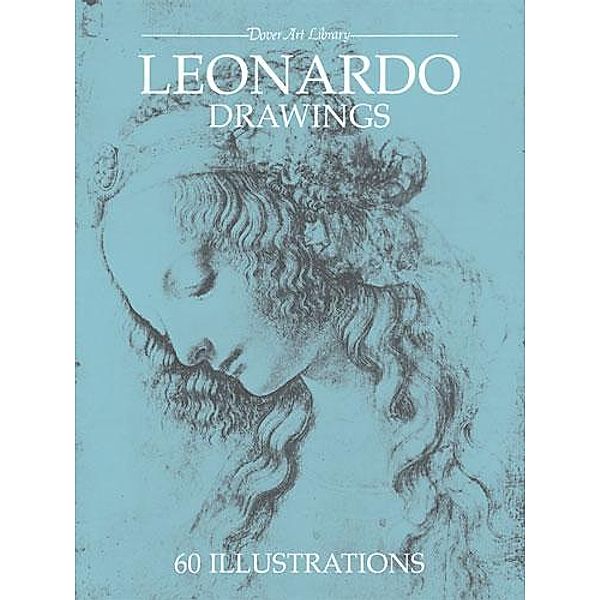 Leonardo Drawings / Dover Fine Art, History of Art, Leonardo Da Vinci