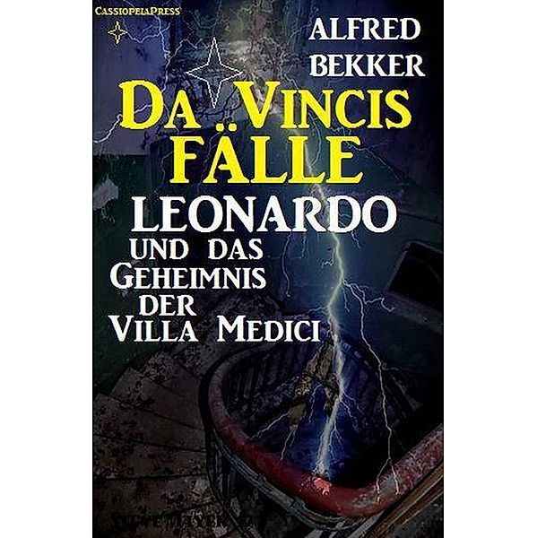 Leonardo und das Geheimnis der Villa Medici, Alfred Bekker