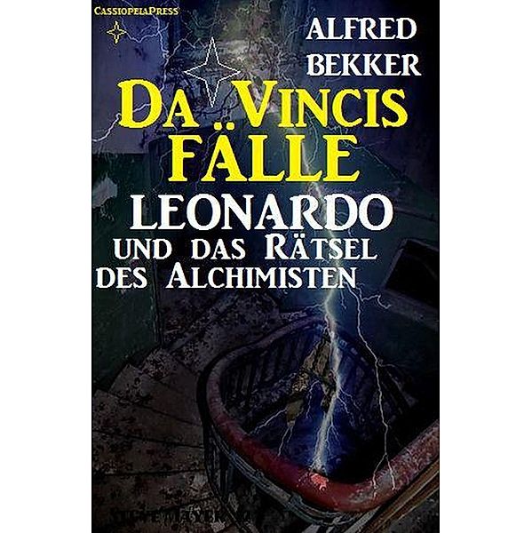 Leonardo und das Rätsel des Alchimisten, Alfred Bekker