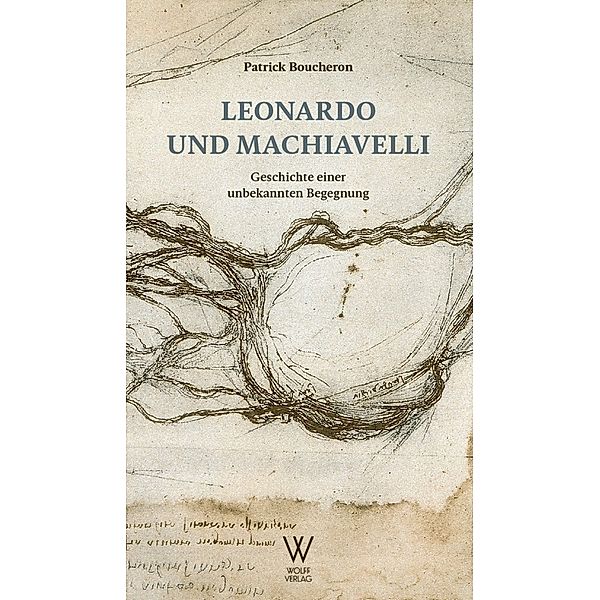 Leonardo und Machiavelli, Patrick Boucheron