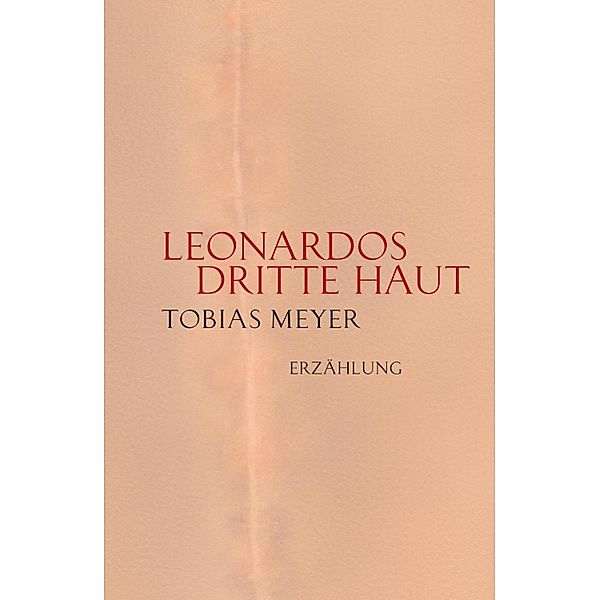 Leonardos dritte Haut, Tobias Meyer