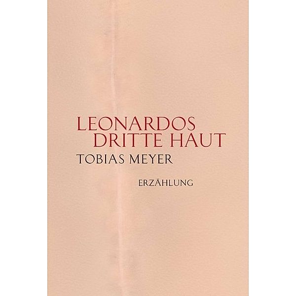 Leonardos dritte Haut, Tobias Meyer