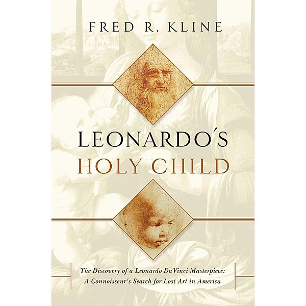 Leonardo's Holy Child, Fred R Kline