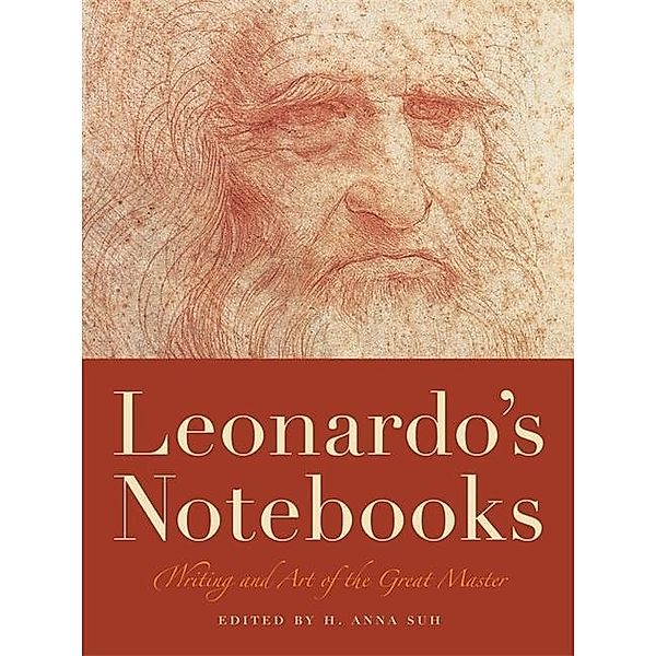 Leonardo's Notebooks: Writing and Art of the Great Master, Leonardo Da Vinci