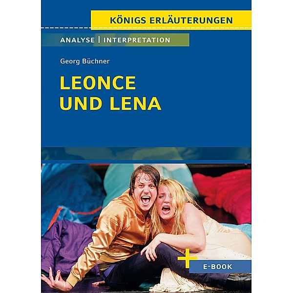 Leonce und Lena von Georg Büchner - Textanalyse und Interpretation, Georg BüCHNER