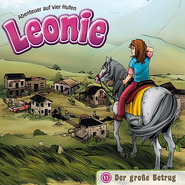 Leonie - Abenteuer auf vier Hufen - 11 - 11: Der große Betrug, Christian Mörken