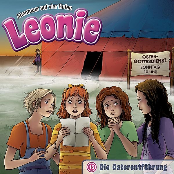 Leonie - Abenteuer auf vier Hufen - 15 - 15: Die Osterentführung, Christian Mörken