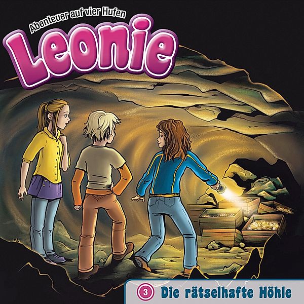 Leonie - Abenteuer auf vier Hufen - 3 - 03: Die rätselhafte Höhle, Christian Mörken