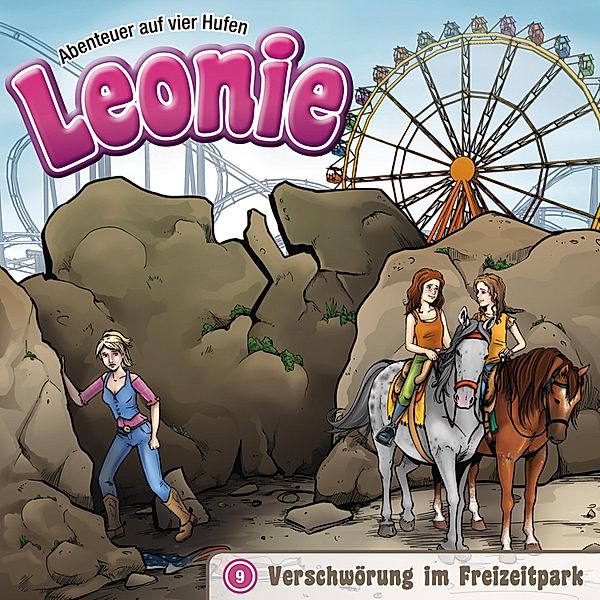 Leonie - Abenteuer auf vier Hufen - 9 - 09: Verschwörung im Freizeitpark, Christian Mörken