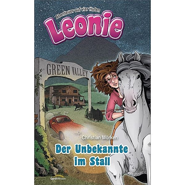 Leonie, Abenteuer auf vier Hufen - Der Unbekannte im Stall, Christian Mörken