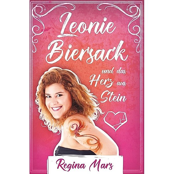 Leonie Biersack und das Herz aus Stein, Regina Mars