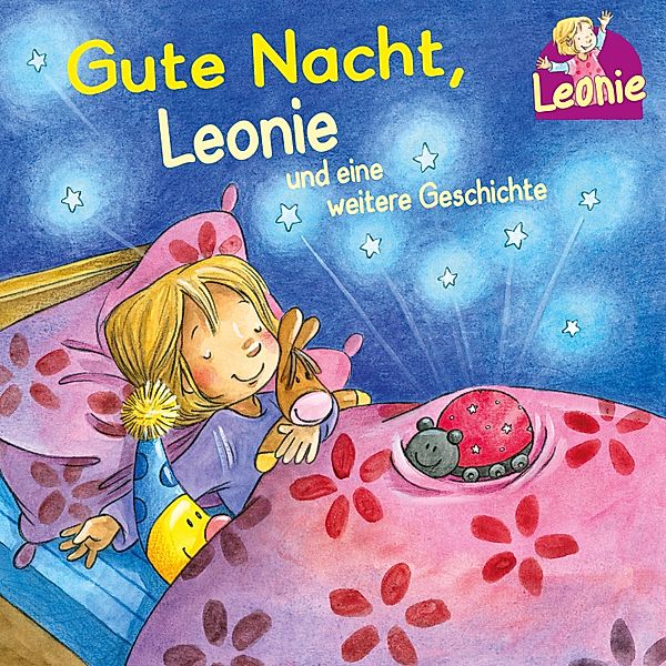 Leonie - Leonie: Gute Nacht, Leonie; Kann ich schon!, ruft Leonie, Sandra Grimm