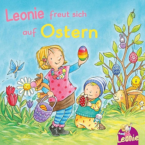 Leonie - Leonie: Leonie freut sich auf Ostern, Sandra Grimm