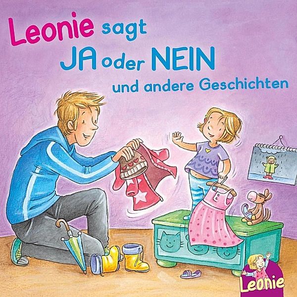 Leonie - Leonie: Leonie sagt Ja oder Nein; Meins!, ruft Leonie; Pipimachen! Händewaschen! Sauber!, Sandra Grimm