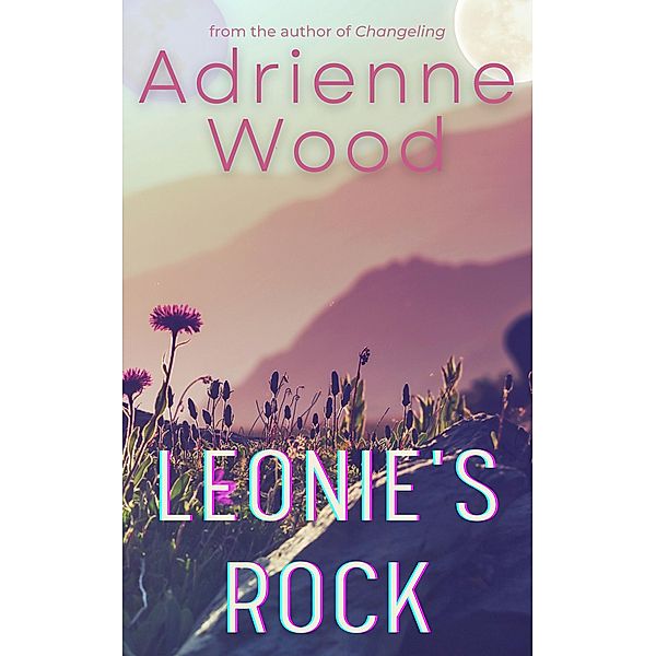 Leonie's Rock, Adrienne Wood