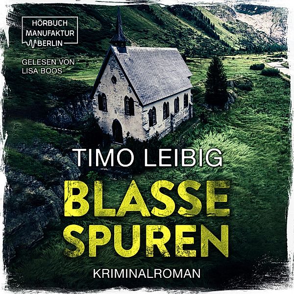 Leonore Goldmann ermittelt - 1 - Blasse Spuren, Timo Leibig