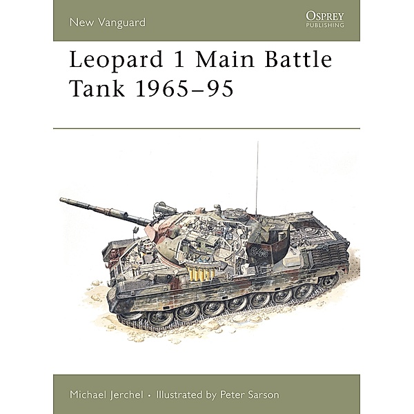 Leopard 1 Main Battle Tank 1965-95, Michael Jerchel