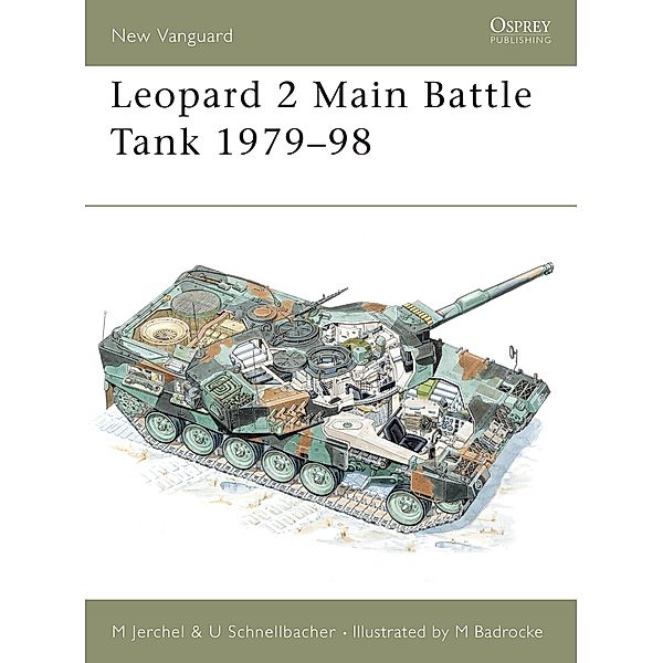 Leopard 2 Main Battle Tank 1979-98 / New Vanguard, Michael Jerchel