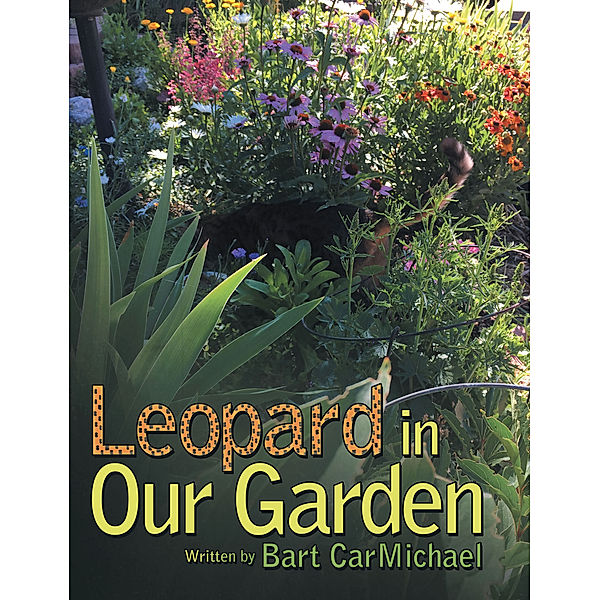 Leopard in Our Garden, Bart CarMichael
