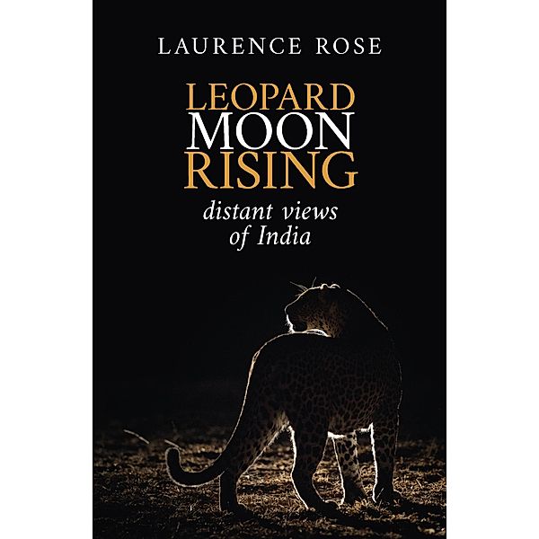 Leopard Moon Rising, Laurence Rose