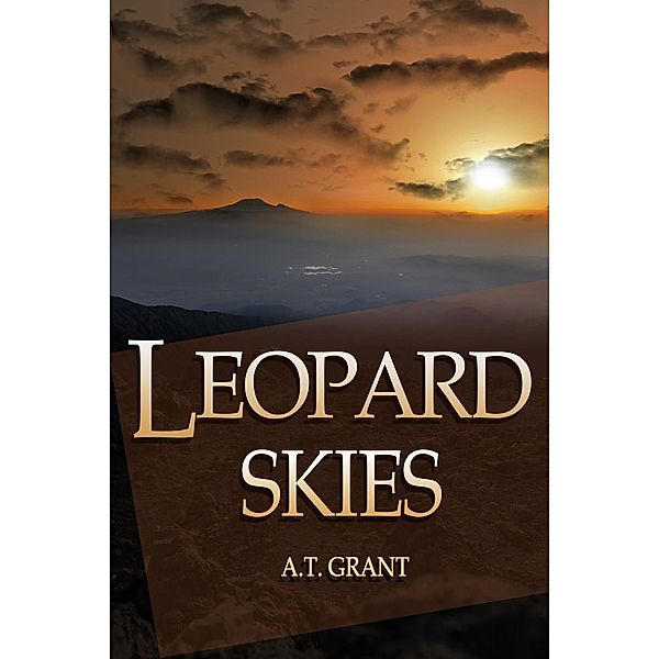 Leopard Skies / Tailwind Adventures, A. T. Grant