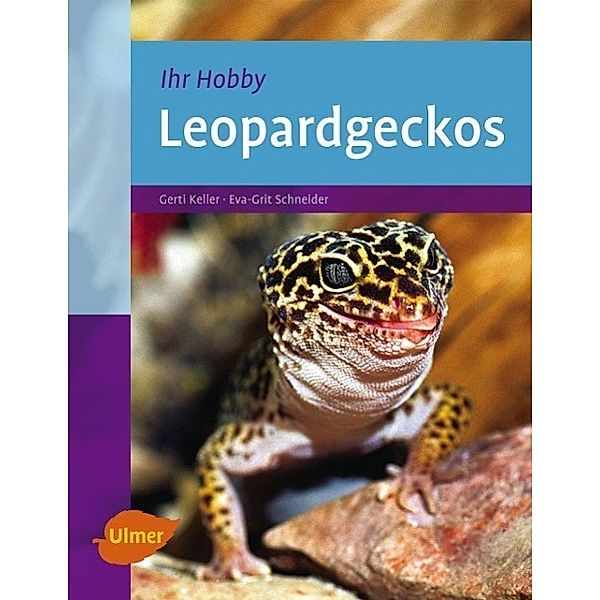 Leopardgeckos, Gerti Keller, Eva-Grit Schneider