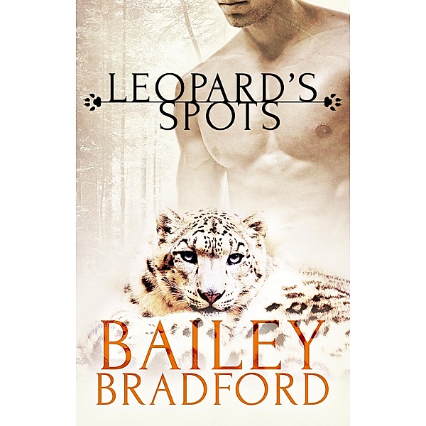 Leopard's Spots: Part Three: A Box Set / Pride Publishing, Bailey Bradford