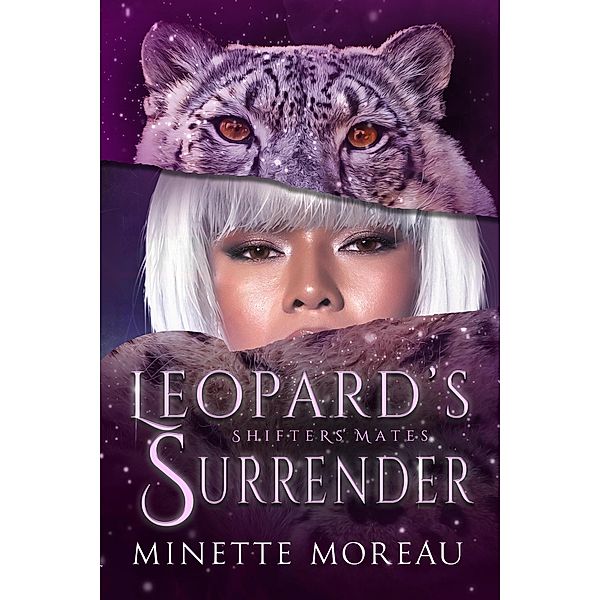 Leopard's Surrender (Shifters' Mates, #2) / Shifters' Mates, Minette Moreau