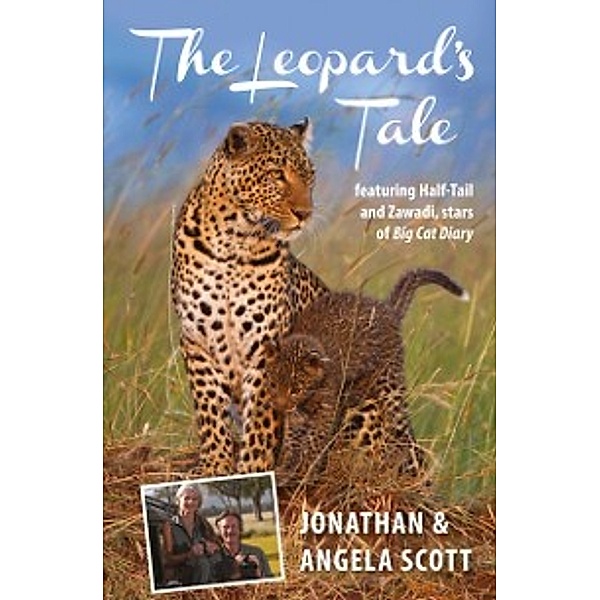 Leopard's Tale, Jonathan Scott, Angela Scott
