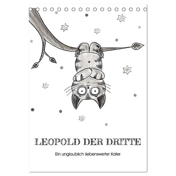 LEOPOLD DER DRITTE - Ein unglaublich liebenswerter Kater (Tischkalender 2025 DIN A5 hoch), CALVENDO Monatskalender, Calvendo, Danja Krampikowski