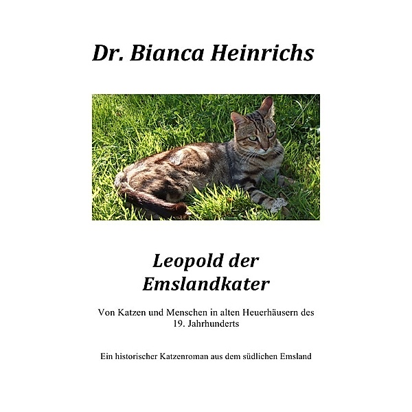 Leopold der Emslandkater, Bianca Heinrichs